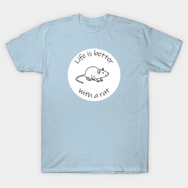 Disc Life is Better with a Rat Animals Quote T-Shirt by ellenhenryart